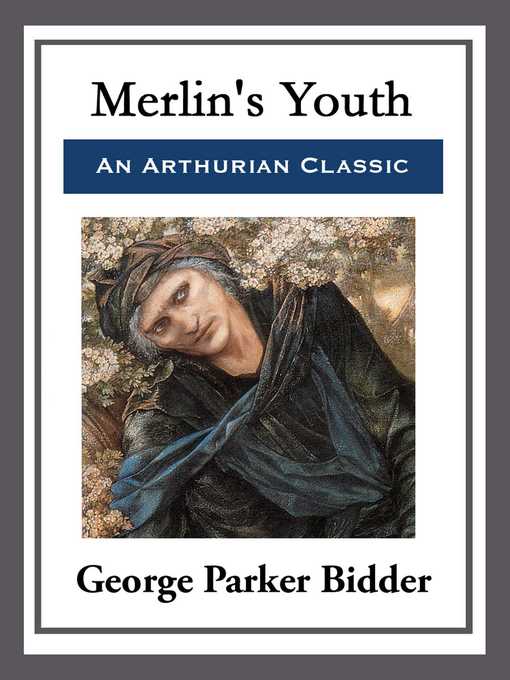 Upplýsingar um Merlin's Youth eftir George Parker Bidder - Biðlisti